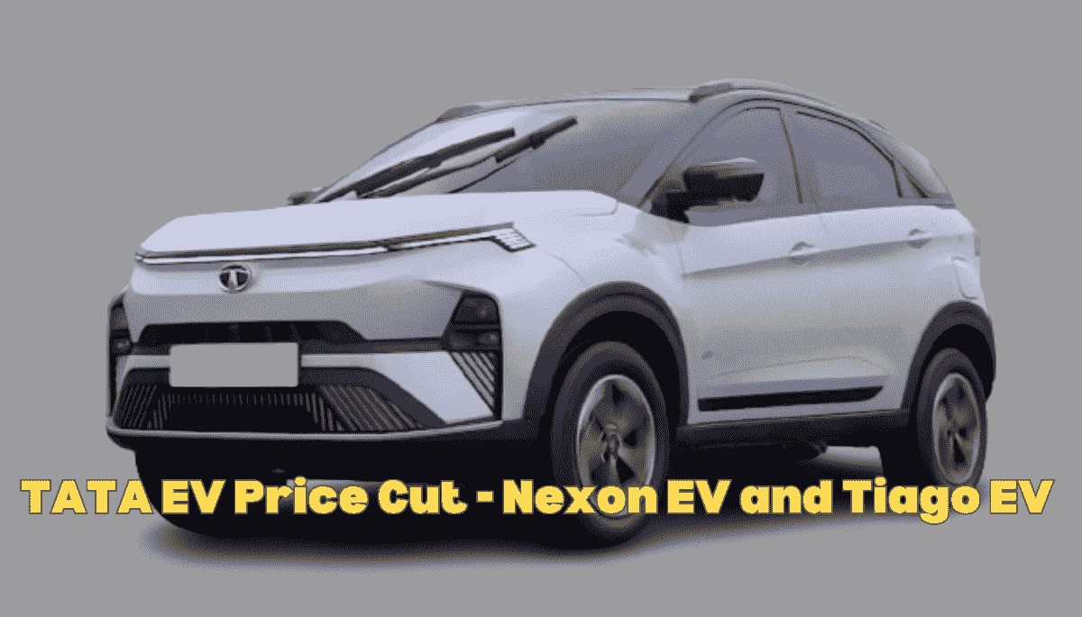 Tata EV Price Cut - Nexon EV and Tiago EV